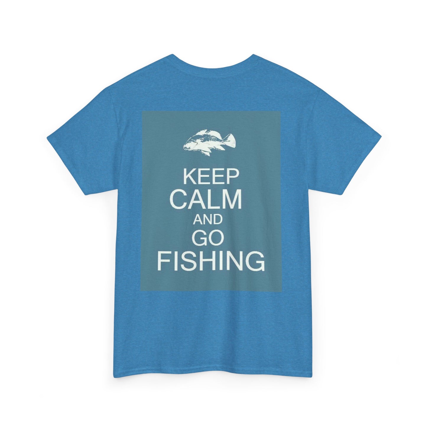 Keep Calm and Go Fishishing Heavy Cotton Tee