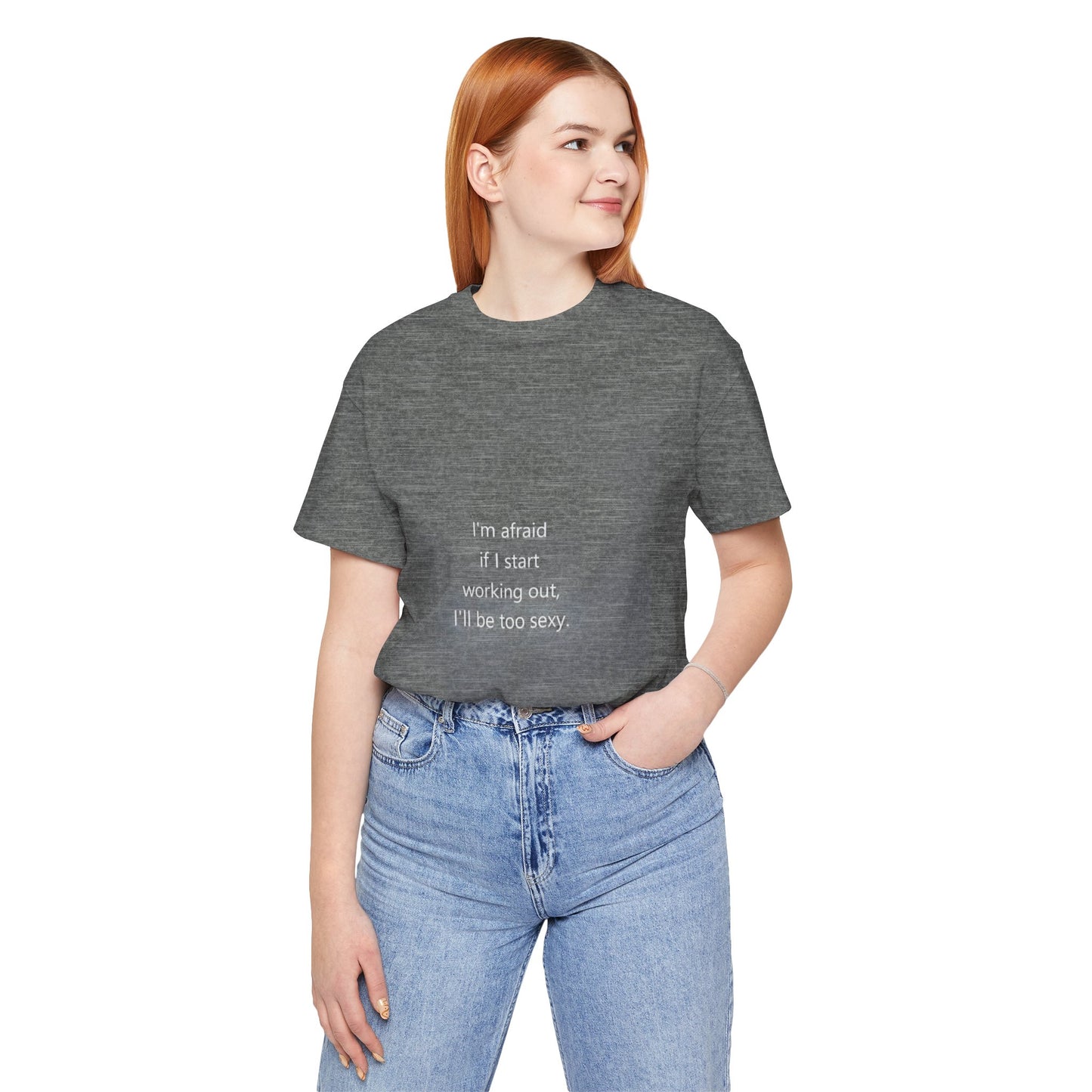 Too Sexy Short Sleeve Tee