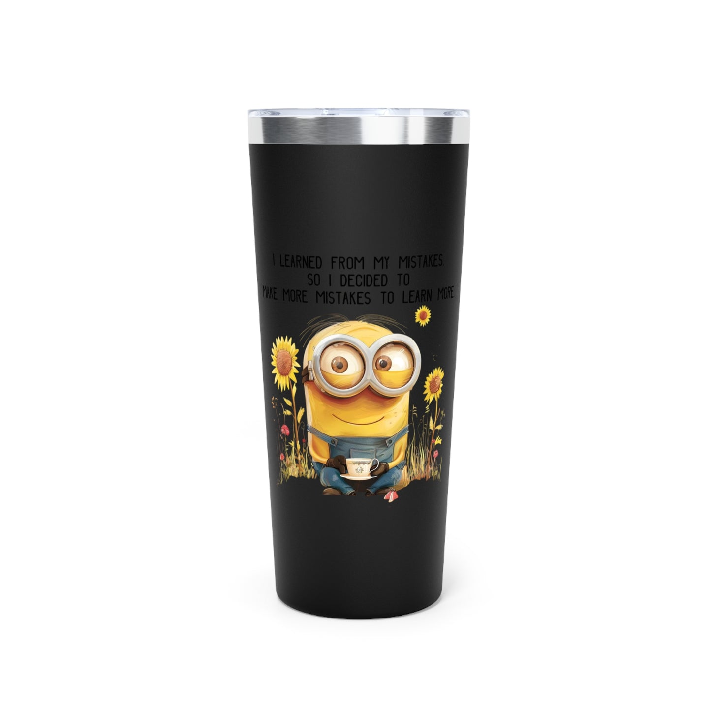 Mistakes made  Insulated Tumbler, 22oz