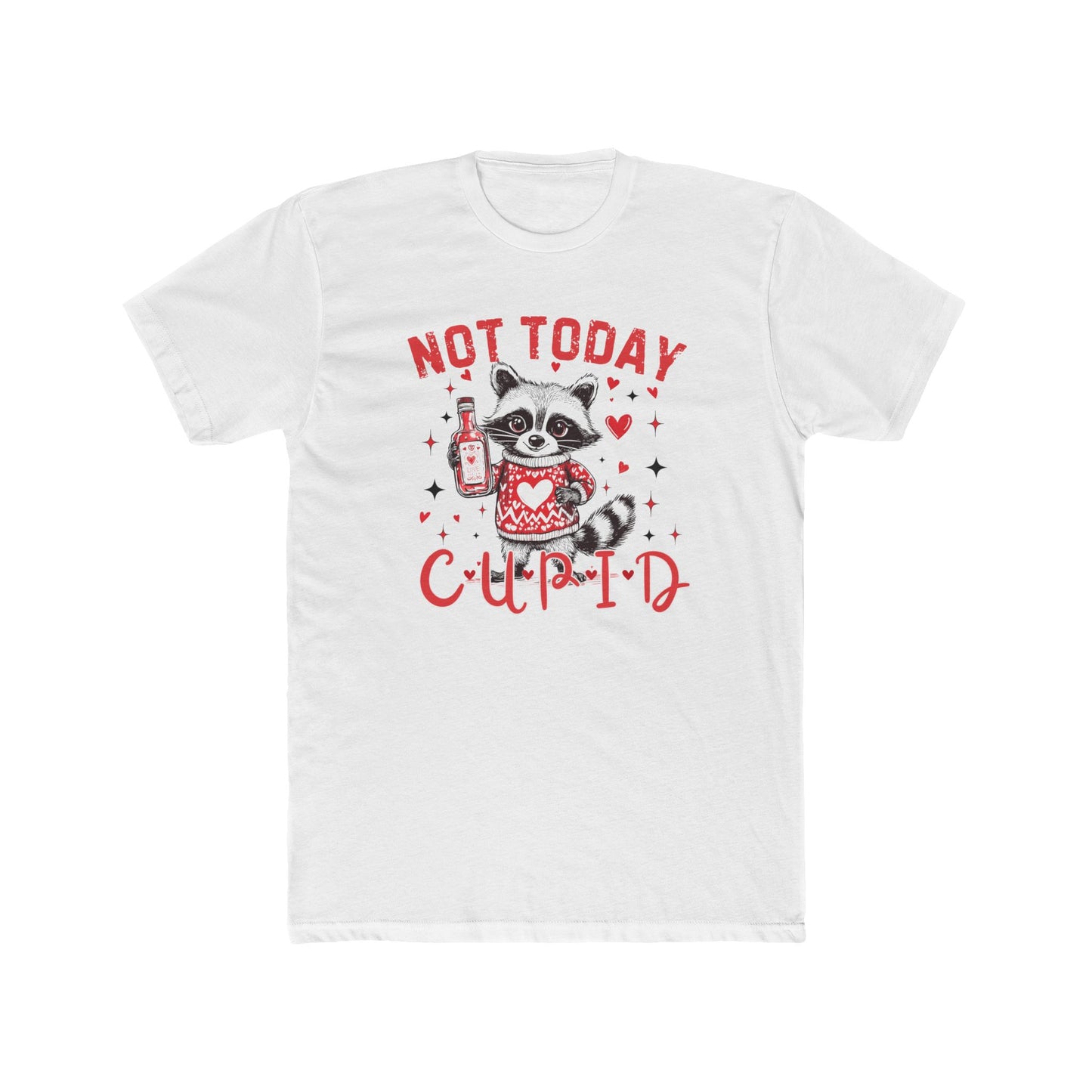 Not Today Cupid  Cotton Crew Tee