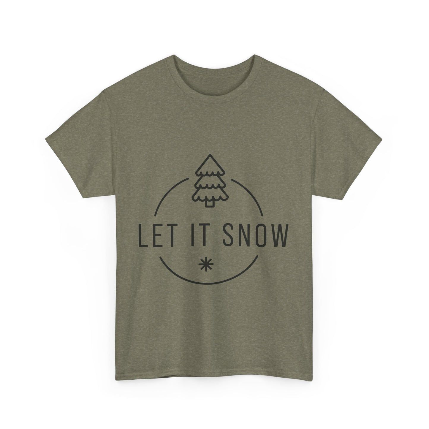 Let it snow  Heavy Cotton Tee