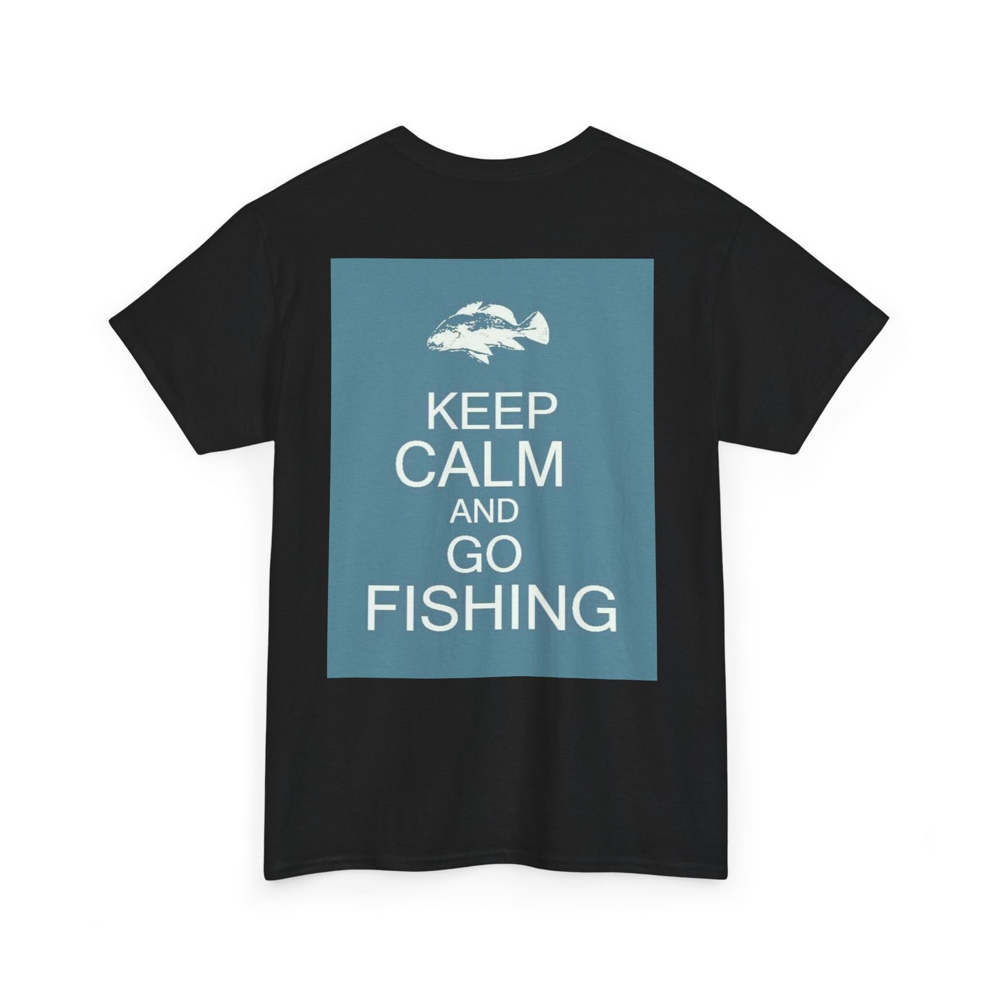 Keep Calm and Go Fishishing Heavy Cotton Tee