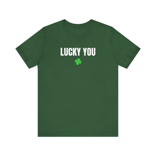 Lucky You Tee