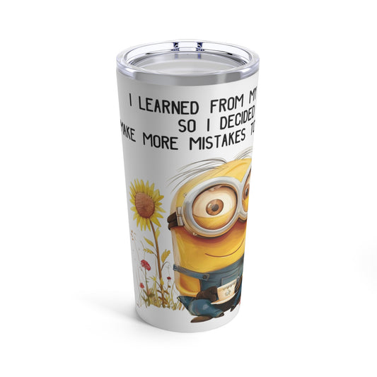 Losing my mind Tumbler 20oz