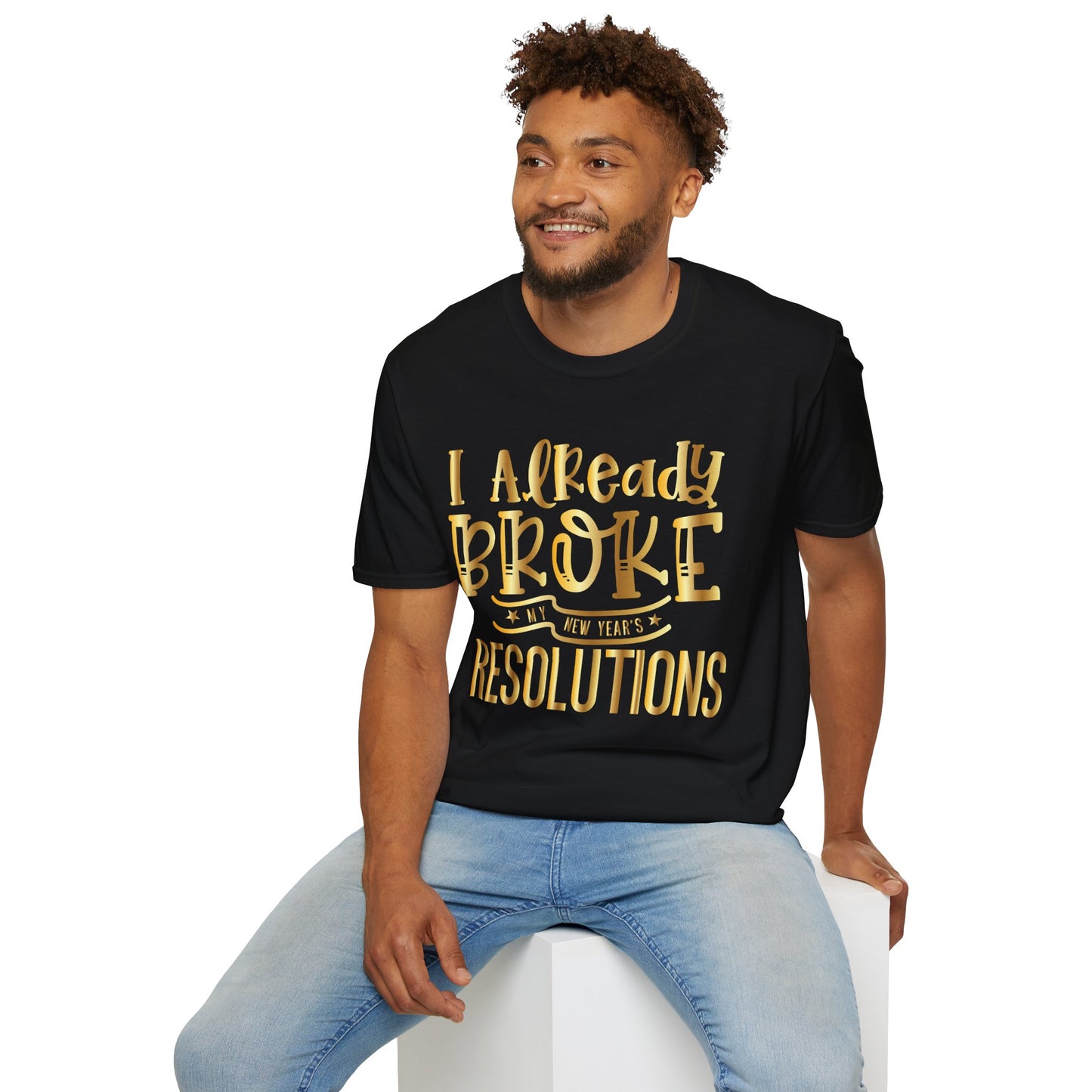 I already Broke my Happy New Years Resolution Soft style T-Shirt