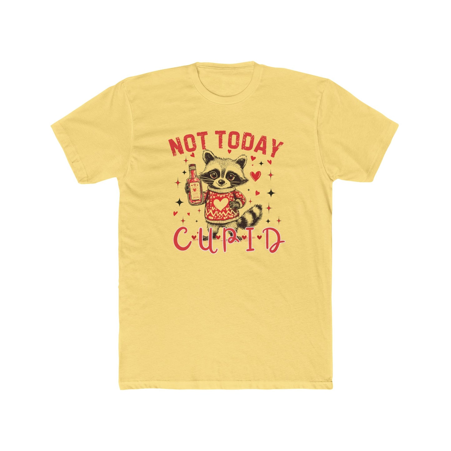 Not Today Cupid  Cotton Crew Tee