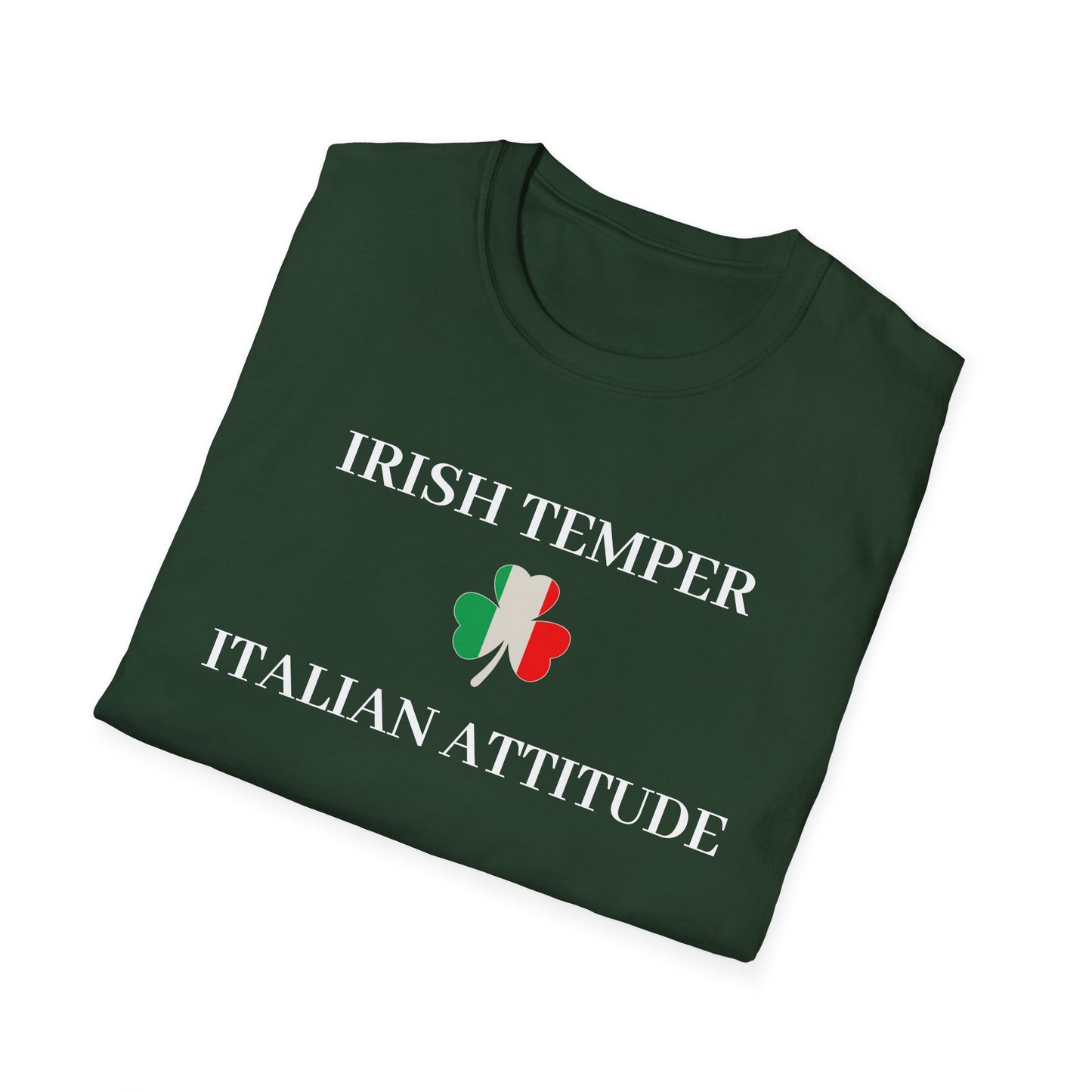 Irish Temper Italian Attitude T-Shirt