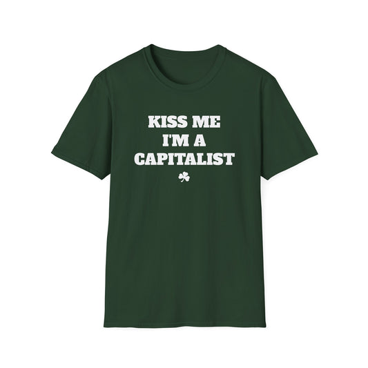 KISS ME I'M A CAPITALIST T-Shirt