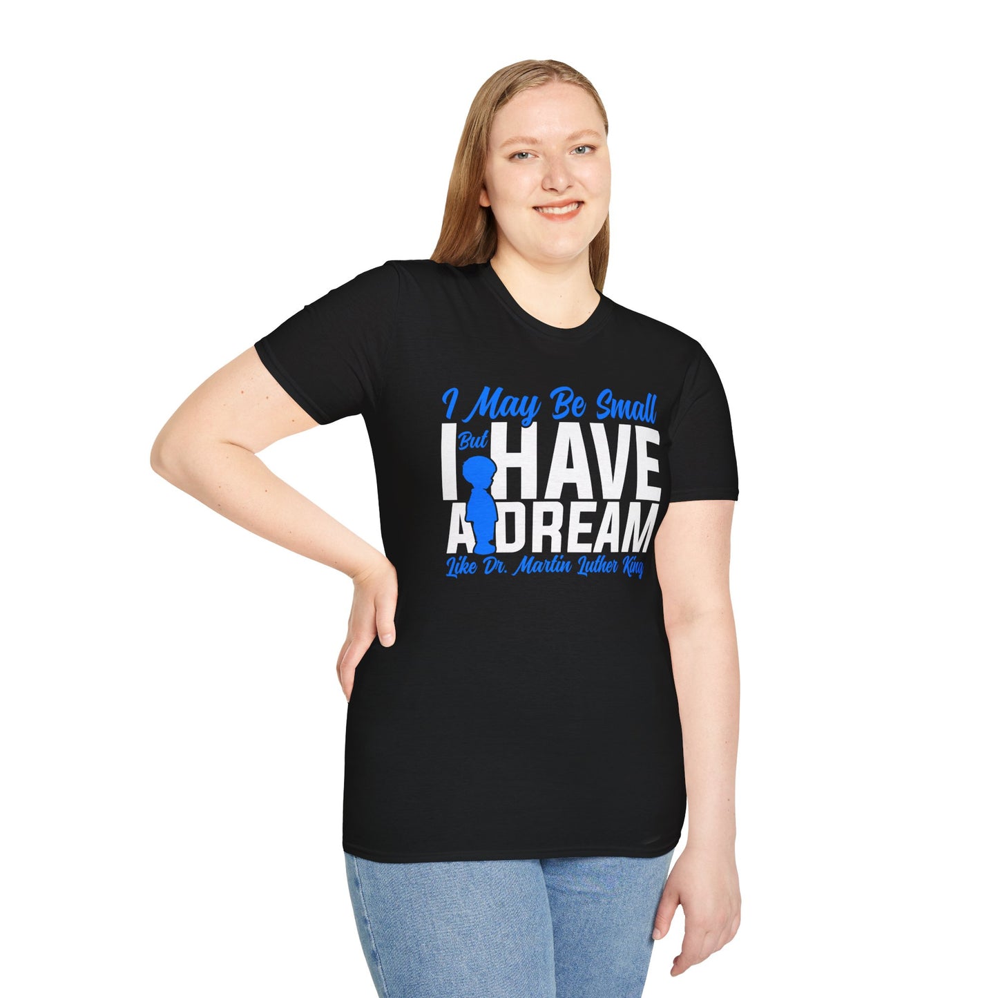 I Have a Dream  Softstyle T-Shirt