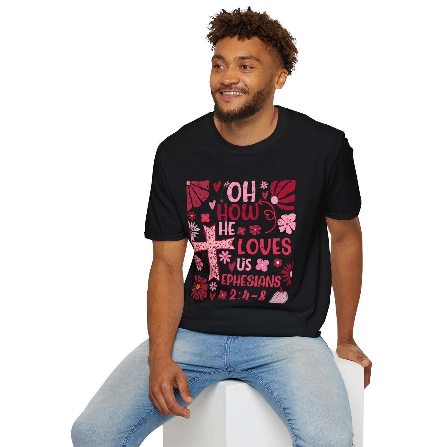 How he Loves you Softstyle T-Shirt