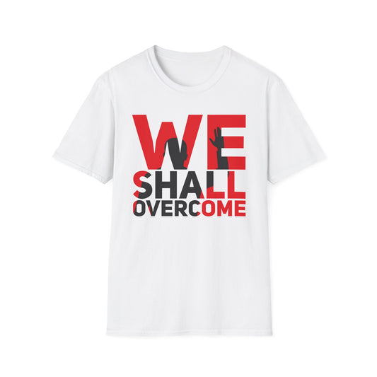 MLK we shall overcome  Softstyle T-Shirt