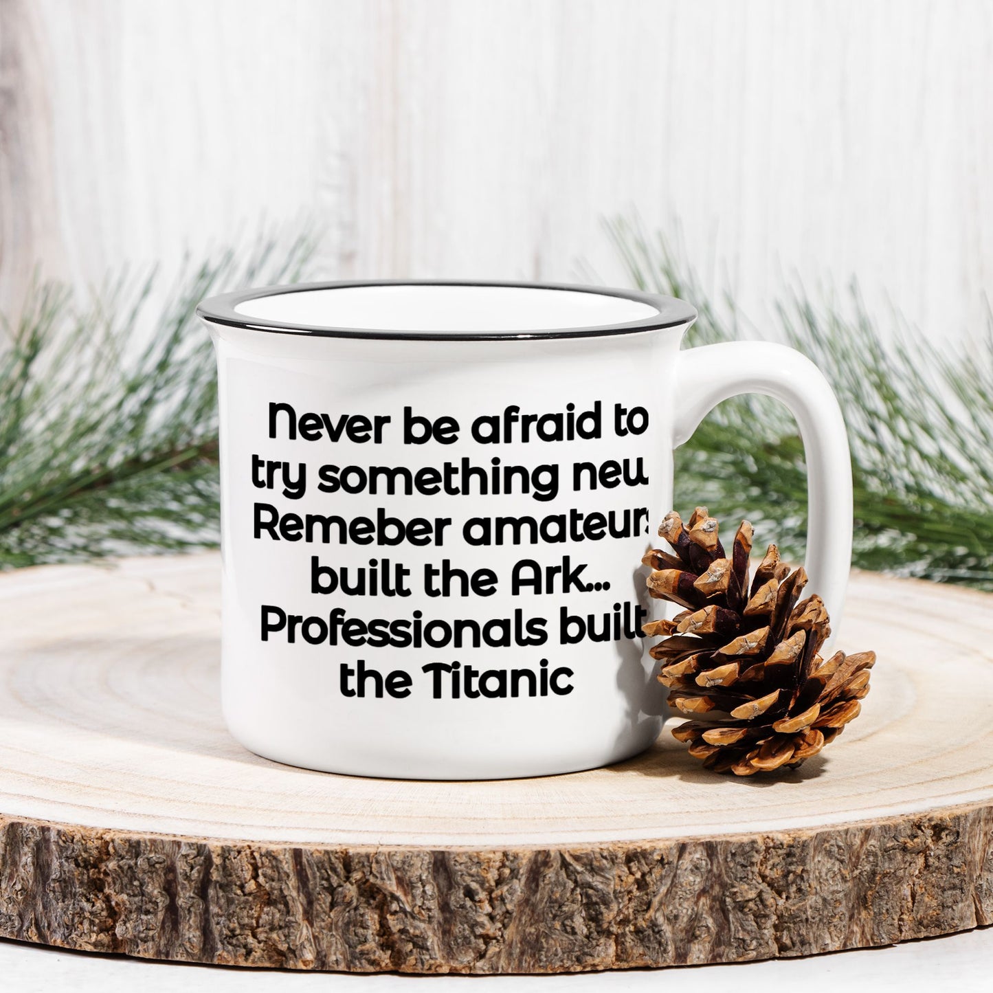 Inspiration and adventure for greatness Ceramic Camp Mug White 13oz