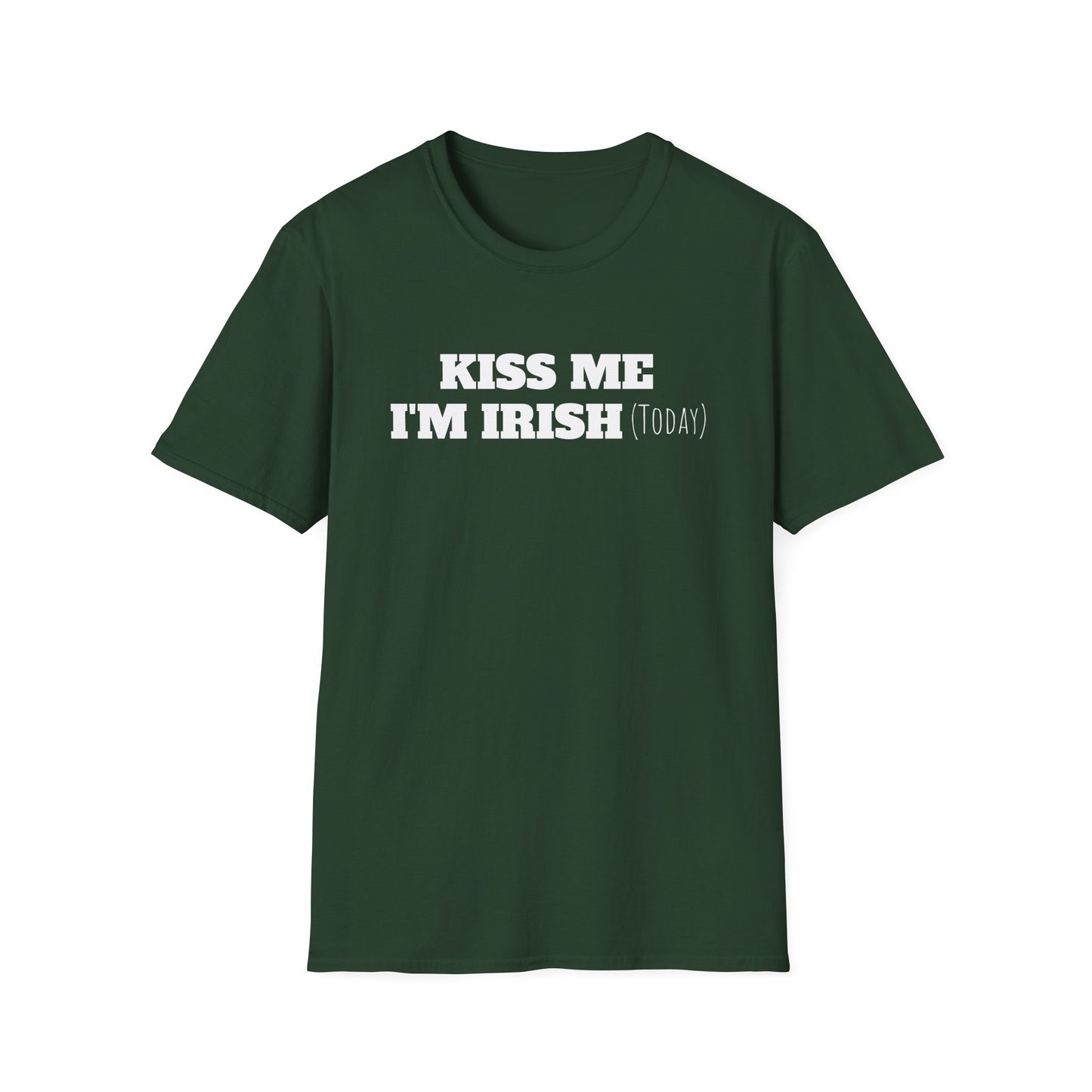 Kiss Me I'm Irish Today T-Shirt