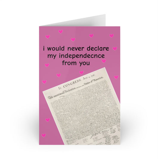 Romantic Declaration of Independence Greeting Card