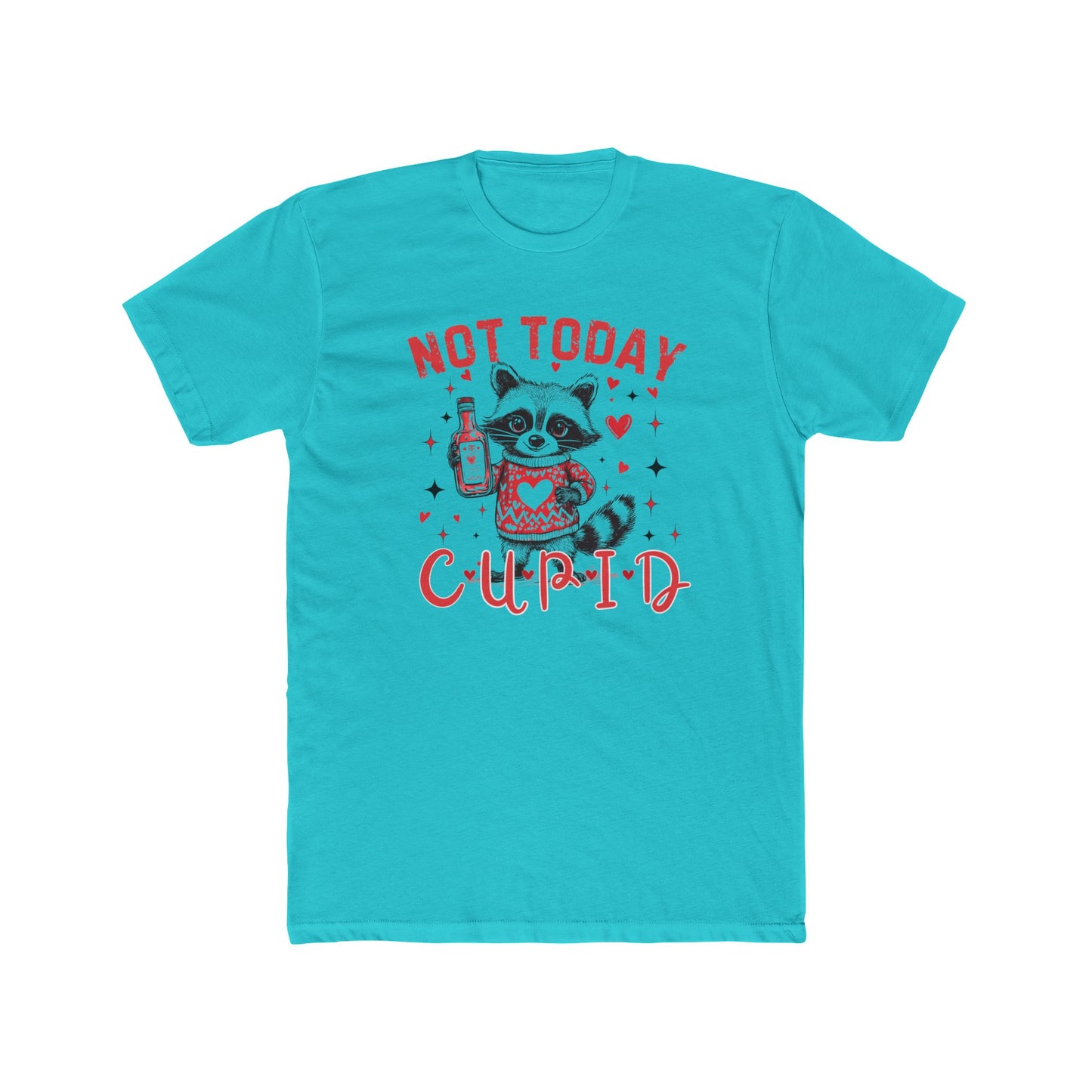 Not Today Cupid  Cotton Crew Tee