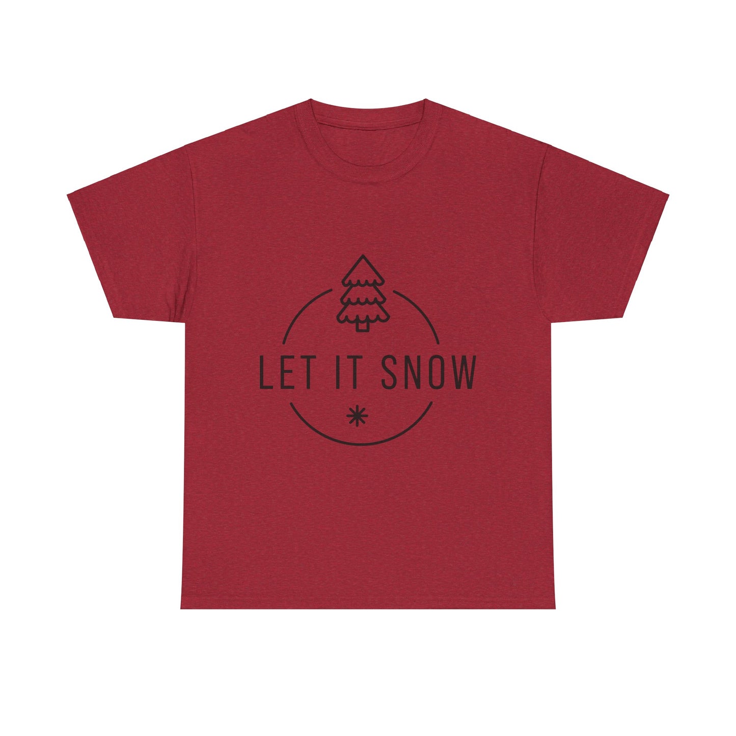 Let it snow  Heavy Cotton Tee