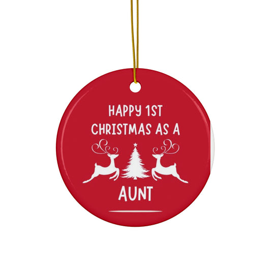 1st Christmas as an Aunt, Ceramic Ornaments, 2-Side Print