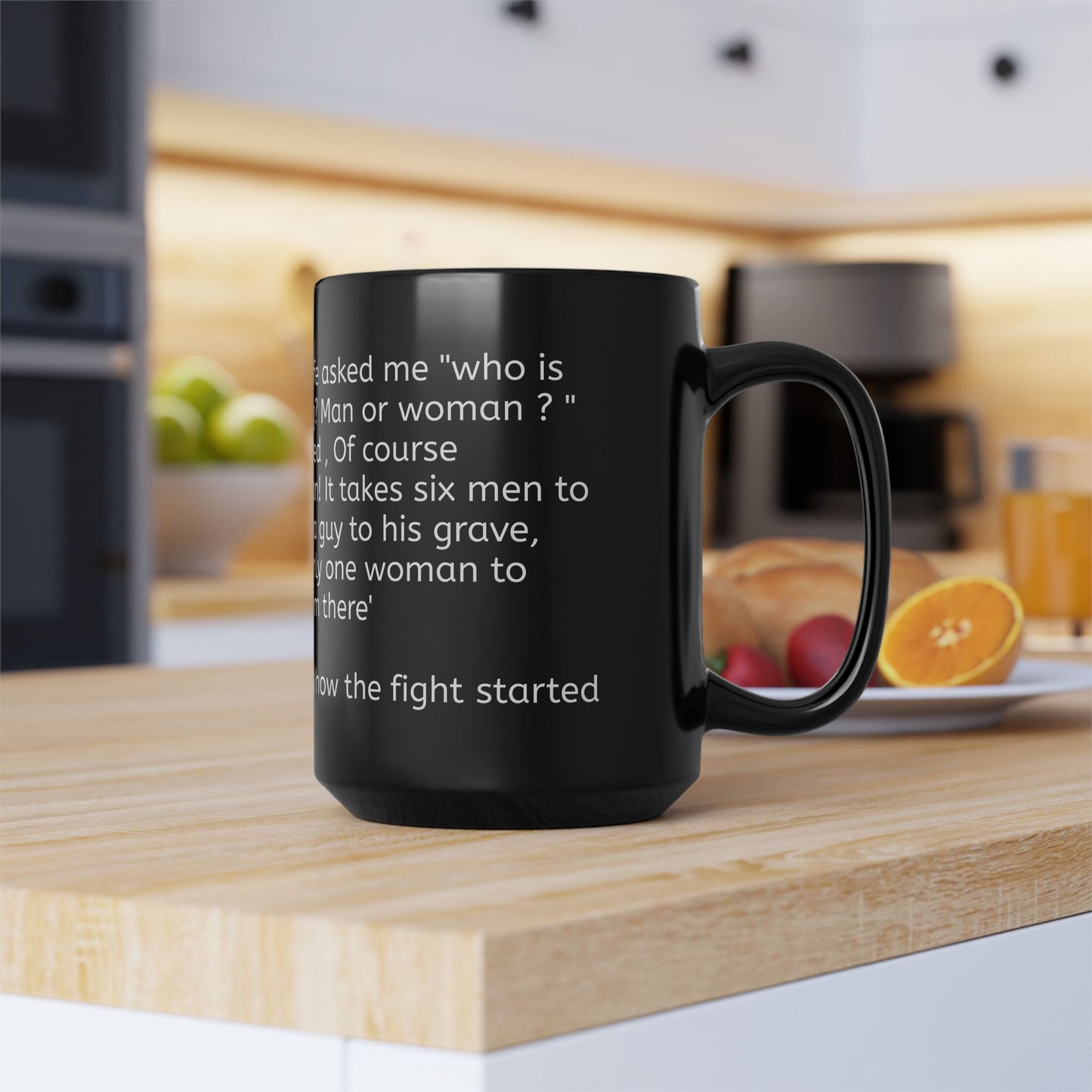 How the fight Started  Black Mug 15oz