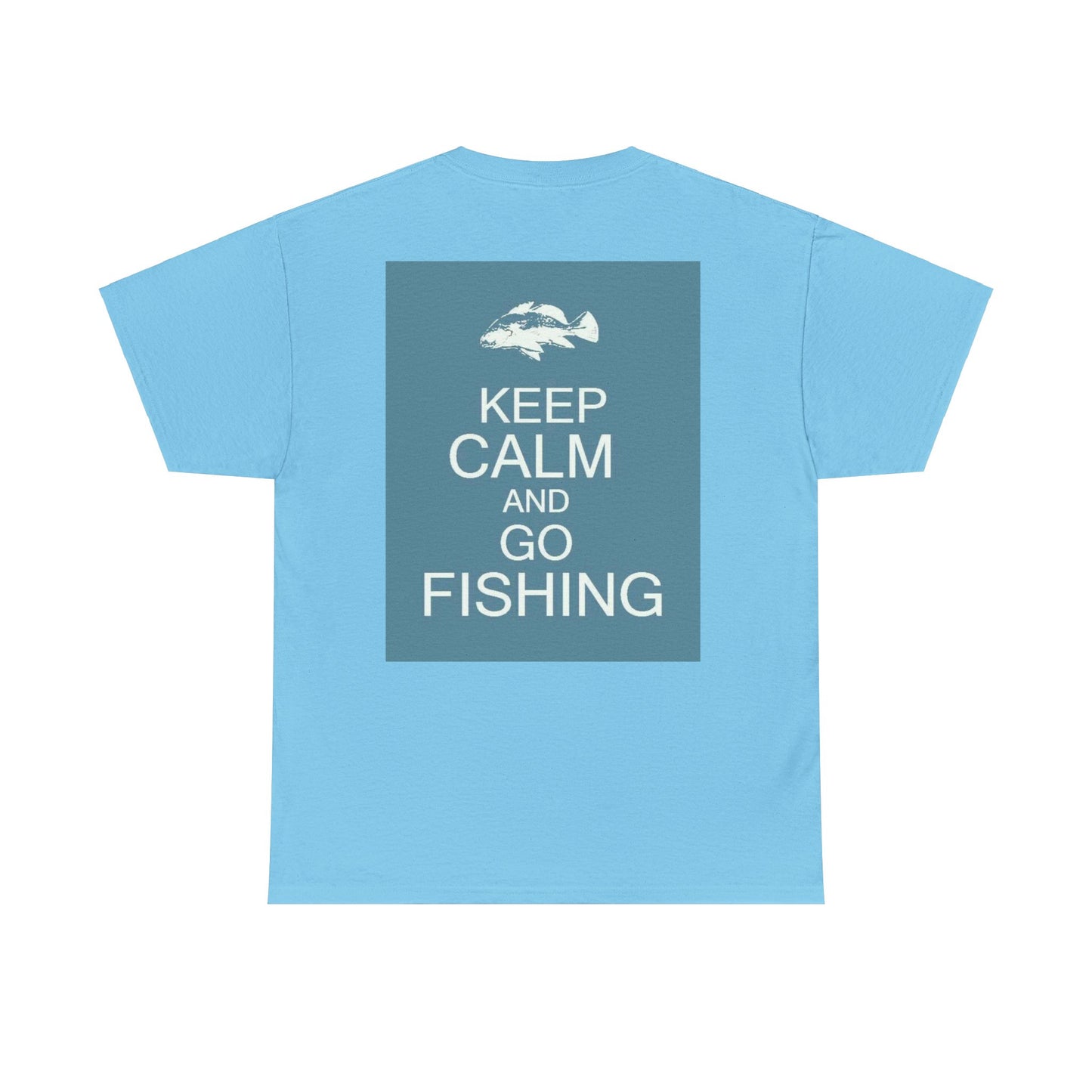 Keep Calm and Go Fishishing Heavy Cotton Tee