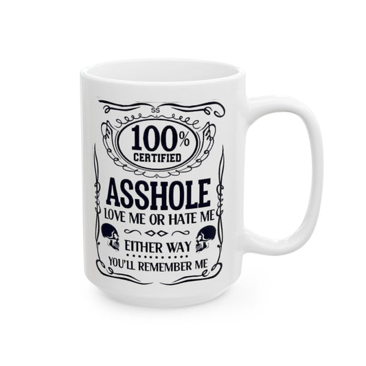 100% Asshole Mug, (11oz, 15oz)