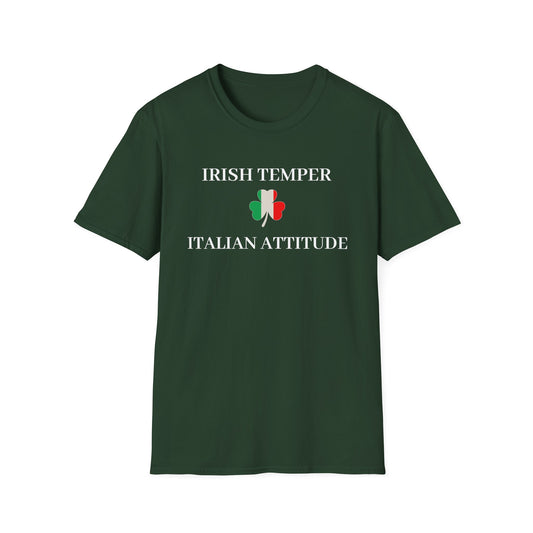 Irish Temper Italian Attitude T-Shirt