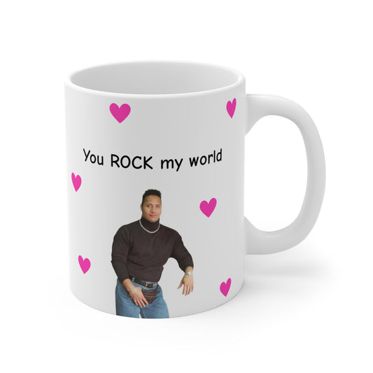 You ROCK My World (11oz) Mug