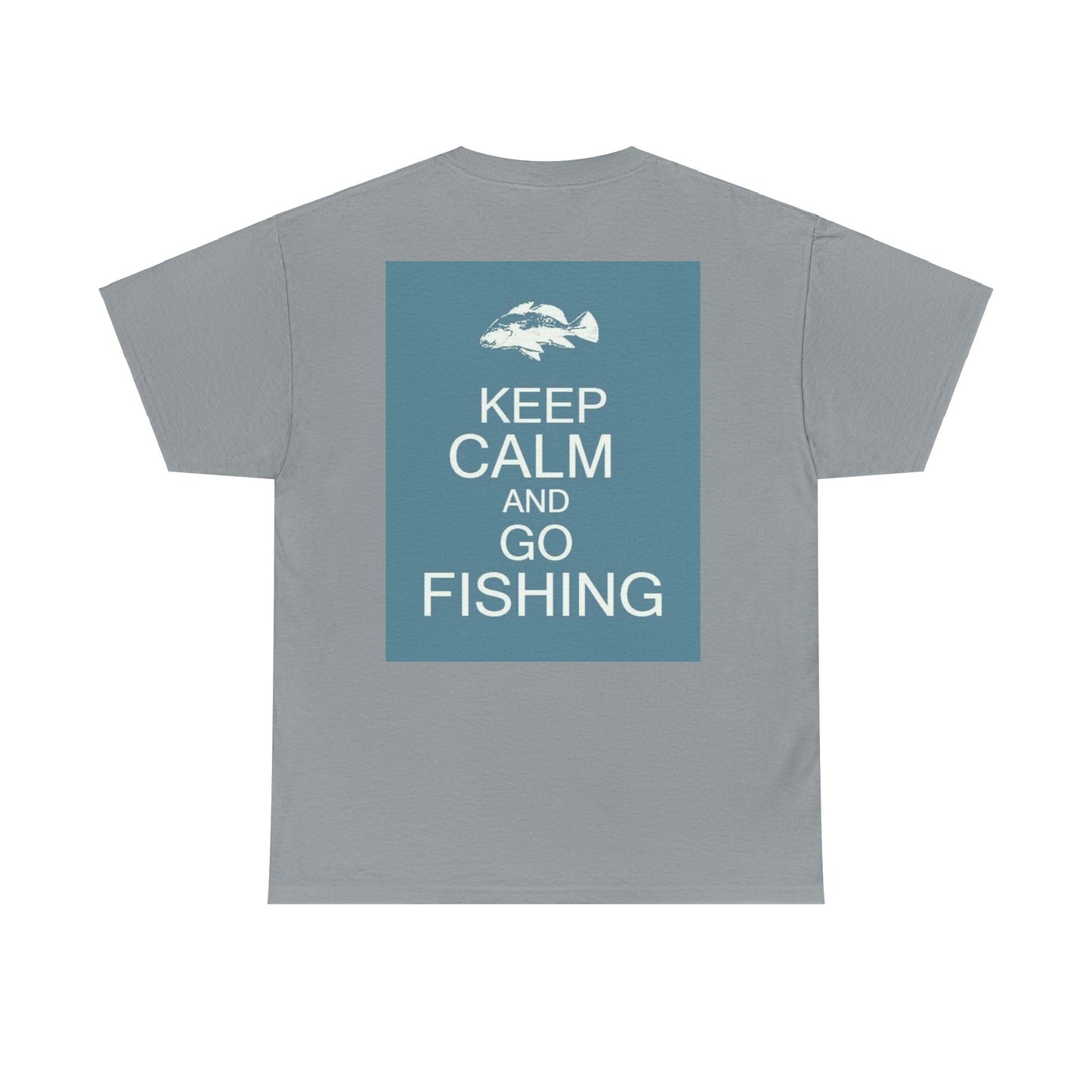 Keep Calm and Go Fishishing Heavy Cotton Tee