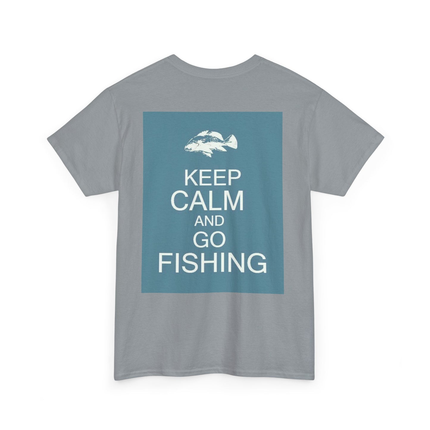 Keep Calm and Go Fishishing Heavy Cotton Tee