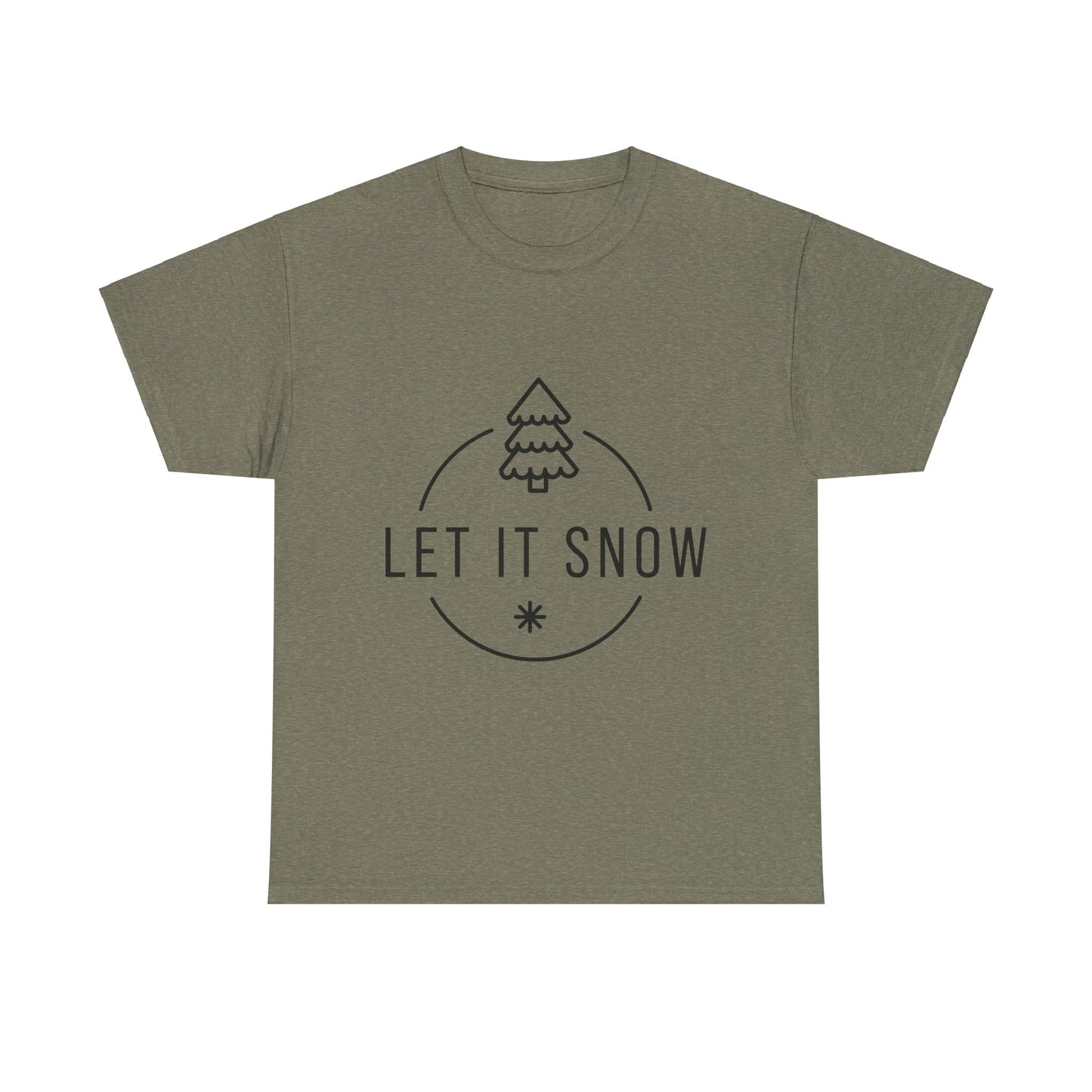 Let it snow  Heavy Cotton Tee