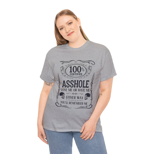 100% Asshole Heavy Cotton Tee