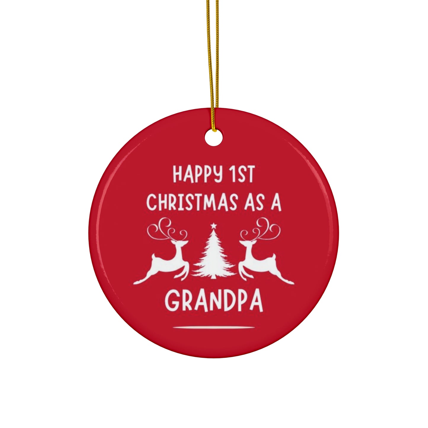 Happy 1st Christmas as a Grandpa, Ceramic Ornament