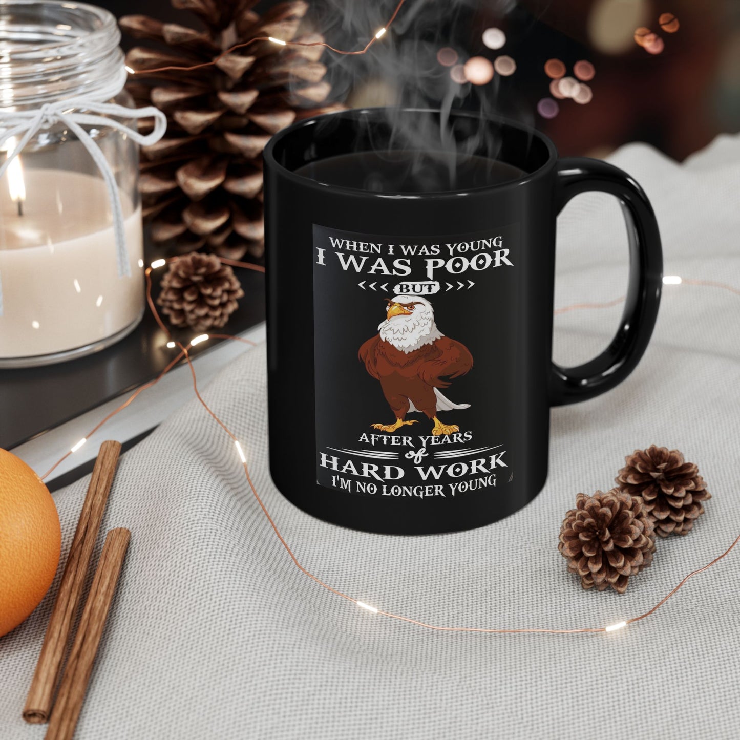 When I Was Young, I Was Poor (11oz, 15oz) Mug